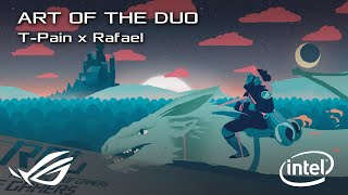 Art Of The Duo - Fantasy [T-Pain x Rafael Varona] | ROG