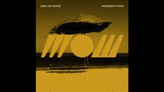 Men On Wire - Bordertown video