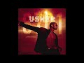 Usher You Got It Bad