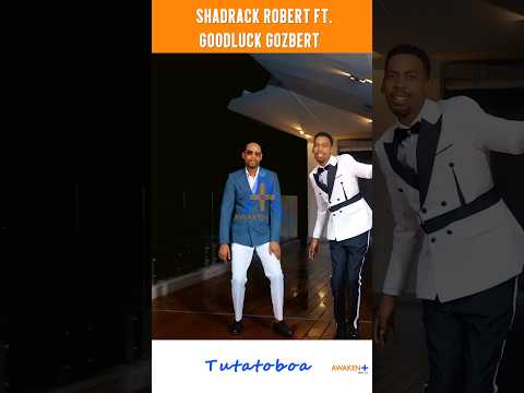 Shadrack Robert Ft. Goodluck Gozbert~Tutatoboa |KEEN LISTENERS ONLY💯#shorts #awakening #spirituality