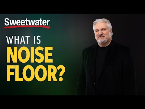 What Is Noise Floor?
