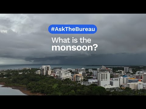 Ask the Bureau: What is the monsoon?