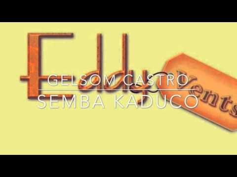 Semba - Gelsom Castro - Semba Kaduco
