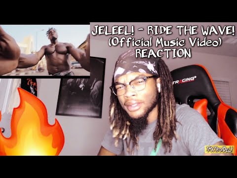 WTFFF 😂🔥 | JELEEL! - RIDE THE WAVE! (Official Music Video) REACTION