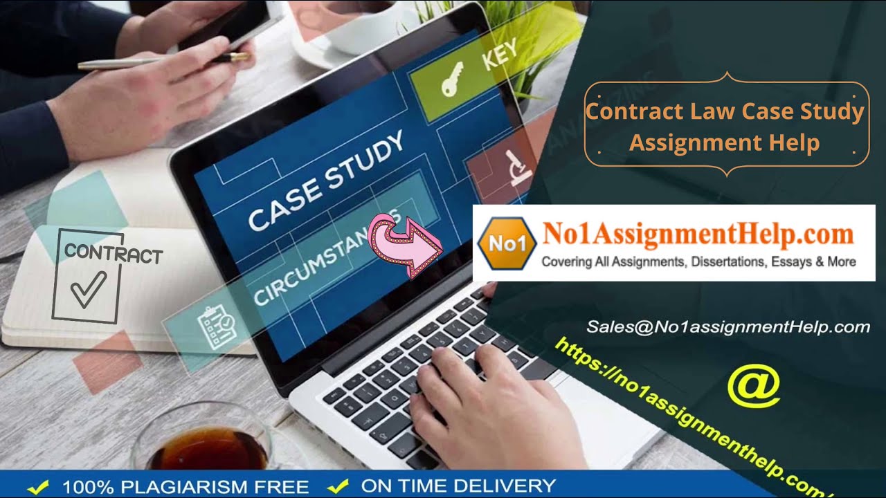 Contract Law Case Study Assignment | Contract Law Case Study Assignment Help