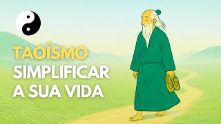 A arte de simplificar a vida – Taoísmo
