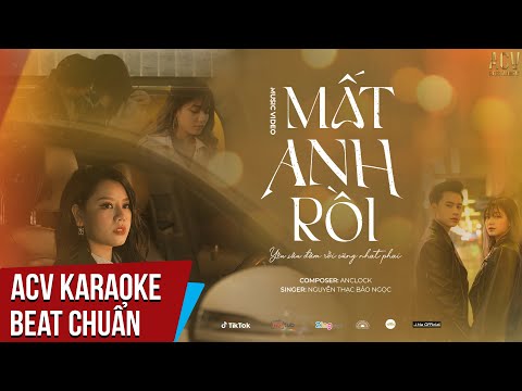 Karaoke | Mất Anh Rồi - Nguyễn Thạc Bảo Ngọc | Beat Chuẩn