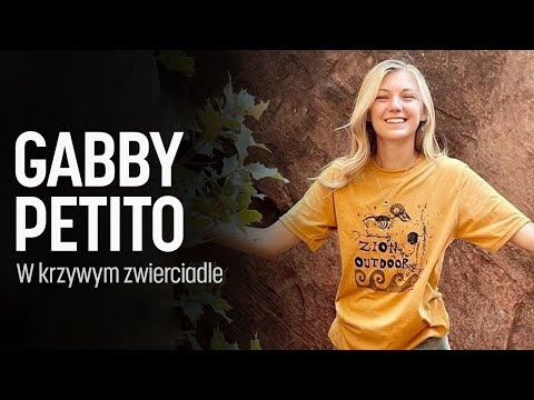SPRAWA Gabby Petito I W krzywym zwierciadle - czarna wdowa podcast kryminalny