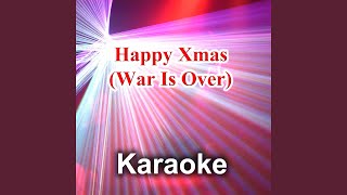Happy Xmas (War Is Over) (Karaoke Back Vocals) (Originally Performed By John Lennon)