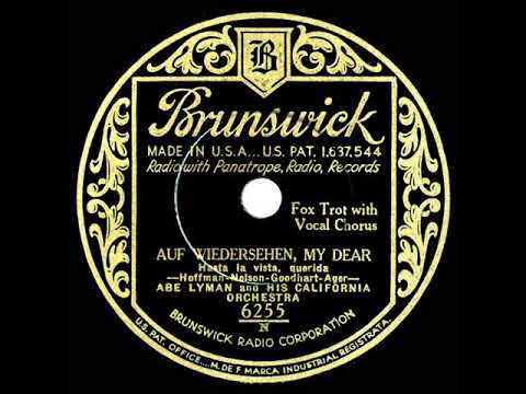 1932 Abe Lyman - Auf Wiedersehen, My Dear (Phil Neely, vocal)