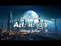4Batz - act ii: @ 8 Remix ft. Drake (Clean - Lyrics)