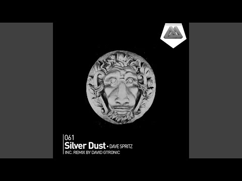 Silver Dust (David Gtronic Remix)