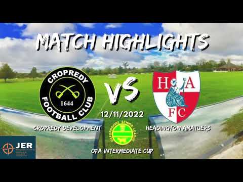 Cropredy Devs vs Headington Amatuers - OFA INTERMEDIATE CUP MATCH HIGHLIGHTS 12/11/2022