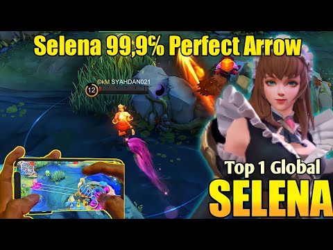 Selena Gameplay 3 Jari 99,9% Perfect Arrow!! Selena Top 1 Global 2022 ~ Mobile Legends