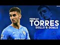Ferran Torres 2021 ● Amazing Skills & Goals Show | HD