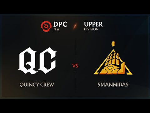 Quincy Crew vs 5ManMidas Game 2 - DPC NA League: Upper Division w/ Lyrical & Trent