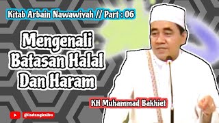 Download lagu Recognizing the Limits of Halal and Haram ‼️ The Book of Arbain Nawawiyah ‼️ Part: 06 (Guru Bakhiet) mp3
