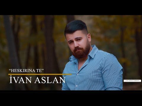 İvan Aslan - Heskırına Te (4K Official Klip)