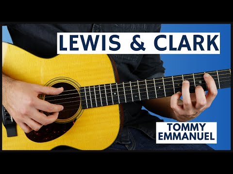 Lewis & Clark - Tommy Emmanuel - Guitar Lesson