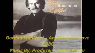 Gordon Lightfoot   Anything For Love   1986 - HQ