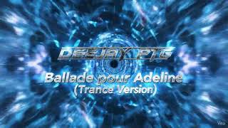 Download lagu DEEJAY PTG - Ballade pour Adeline (Trance Remix) mp3 Download lagu DEEJAY PTG - Ballade pour Adeline (Trance Remix) mp3