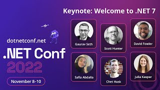 .NET Conf 2022 Keynote: Welcome to .NET 7 | .NET Conf 2022