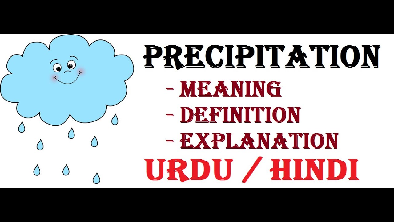 Watch video What is precipitation Urdu / Hindi Now What is precipitation Urdu / Hindi