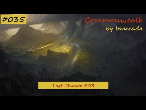 #35 | Last Chance 03 | Age of Wonders 3 - Commonwealth