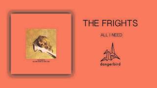The Frights - All I Need (Official Audio)