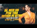 Dil Mein Hai Pyar Tera Hothon Pe Gitwa Remix - DJ Yash YM × DJ Rahul | Viral DJ Mix | DJ Mohit Mk