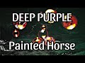 DEEP PURPLE - Painted Horse (Lyric Video)