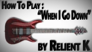How To Play "When I Go Down" by Relient K