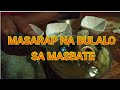 MASARAP NA BULALO SA MASBATE