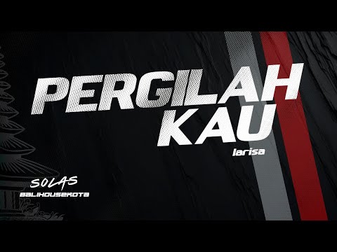 Pergilah Kau - Funkot Edition ( Bali House Kota )