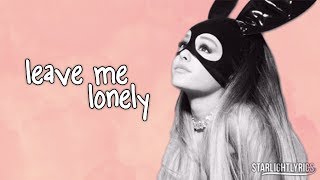 Ariana Grande - Leave Me Lonely ft. Macy Gray (Lyrics) HD