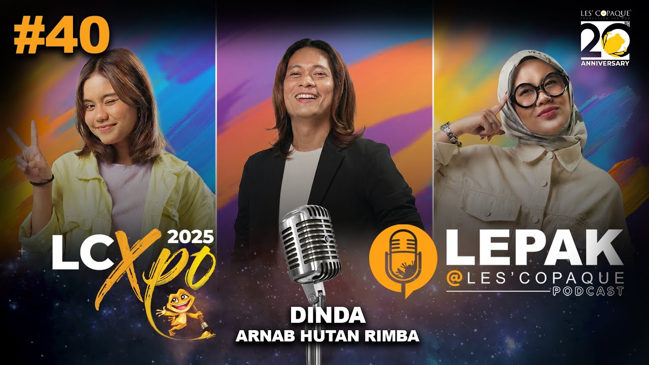 Dinda Arnab Hutan Rimba - LEPAK @ Les' Copaque Podcast