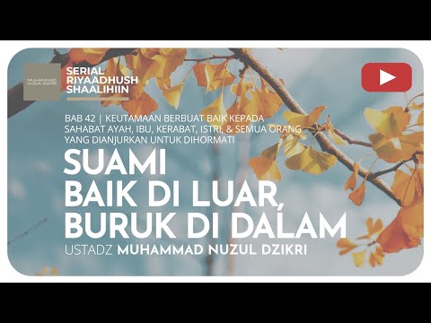 1153. SUAMI BAIK DILUAR, BURUK DI DALAM | Riyaadhush Shaalihiin | Ustadz Muhammad Nuzul Dzikri
