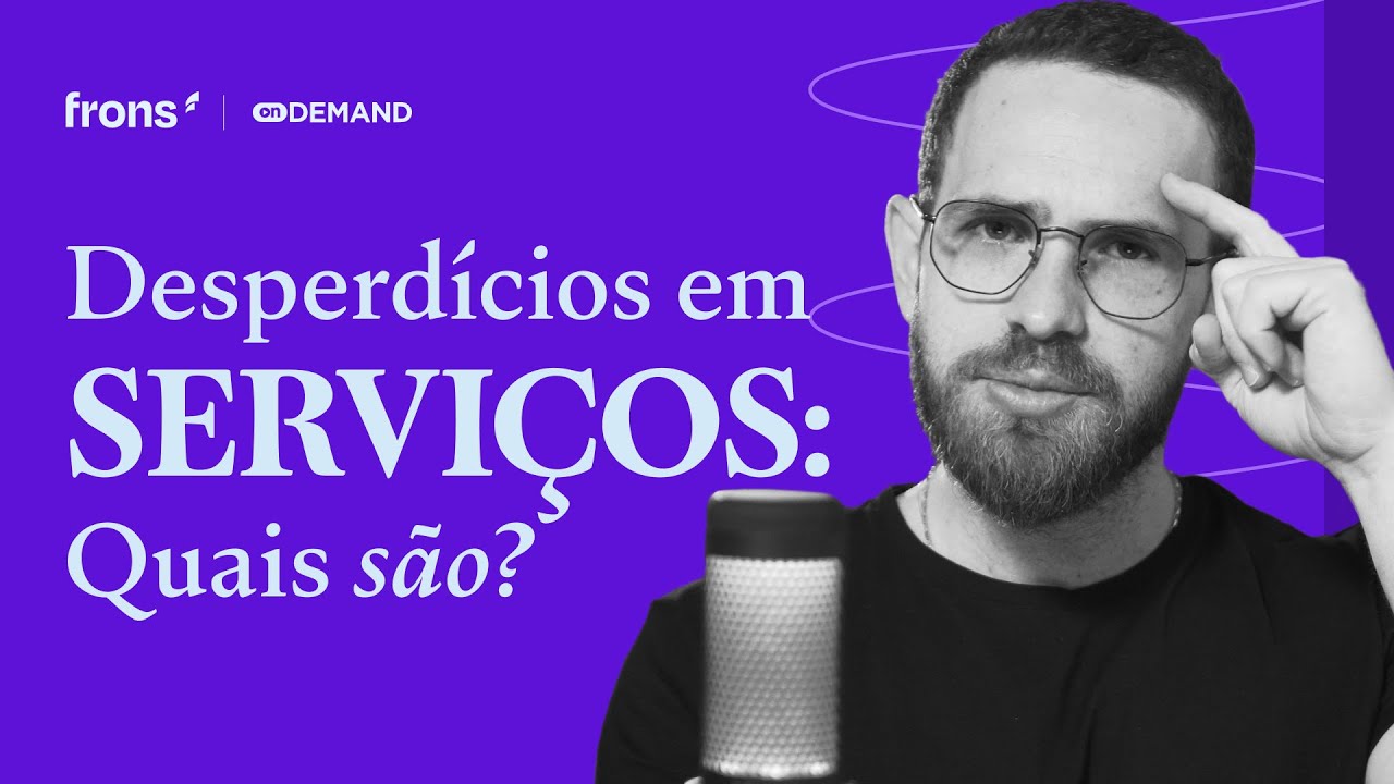 Como são os DESPERDÍCIOS no setor de serviços?