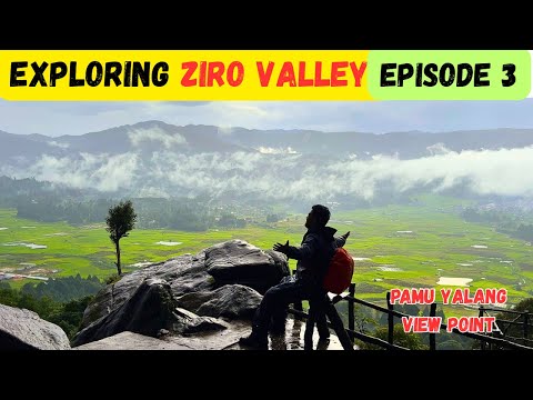 In the Heart of Ziro Valley – Pamu Yalang View Point, Hong Village & Natural Shivling