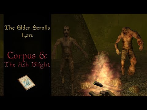 Corpus Diseases & The Ash Blight - The Elder Scrolls Lore