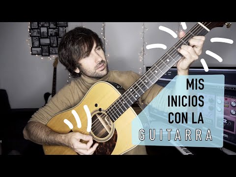 Mi Guitarra y Yo (cap.1): Mis inicios con la guitarra.