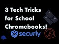 3 Tech Tricks For School Chromebooks