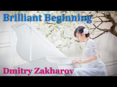 Dmitry Zakharov - Brillian Beginning