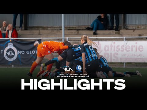 BEKER VAN BELGIË | CLUB YLA - KAA GENT LADIES | HIGHLIGHTS | 2023-2024
