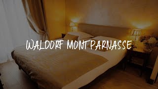 Waldorf Montparnasse Review - Paris , France