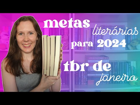 Metas literrias para 2024 e TBR de janeiro | Leituras de Deni