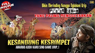 Download lagu MERINDING! PITUTUR JAWA WAYANG KULIT LURAH SEMAR KANGGO NGLAKONI URIP // KI SENO NUGROHO mp3