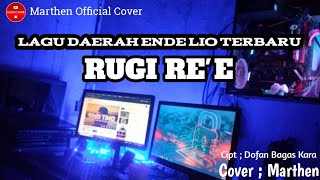 Download lagu LAGU DAERAH ENDE LIO TERBARU || RUGI RE'E || COVER Marthen ( LIRIC VIDEO) mp3