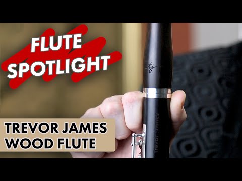 Flute Spotlight: Trevor James Wooden Flute
