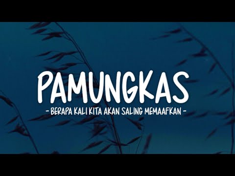 Pamungkas - Berapa Kali Kita Akan Saling Memaafkan (Lirik Lagu)